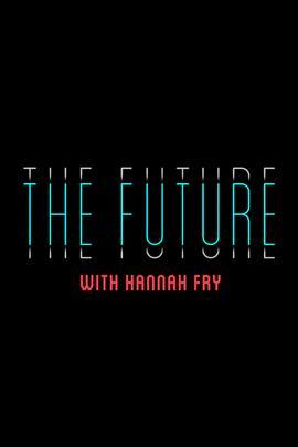 TheFuturewithHannahFrySeason1